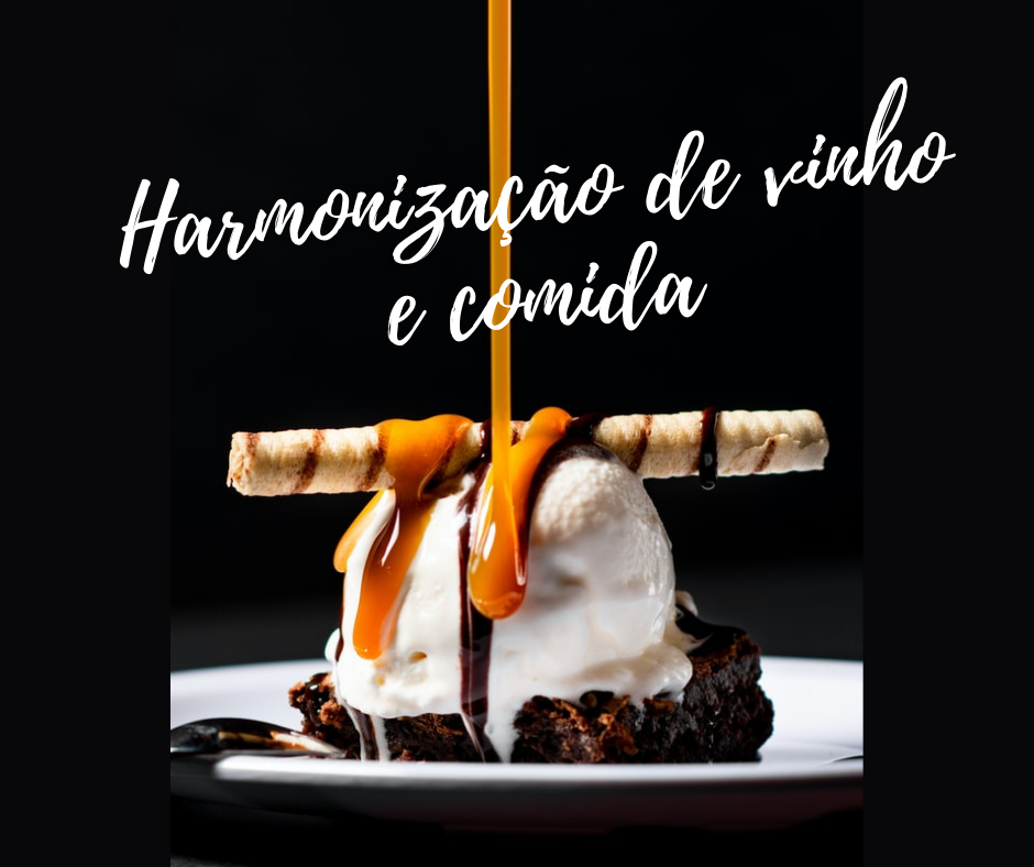 SV#92: A harmonização perfeita (não existe) Harmonização de vinho e comida